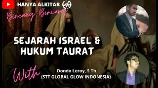 SEJARAH ISRAEL DAN HUKUM TAURAT (Israel Sekarang Bukan Umat Pilihan!!??) - Dondo Leroy, S.Th