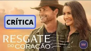 RESGATE DO CORAÇÃO (CRÍTICA) | SE DIVERTE!
