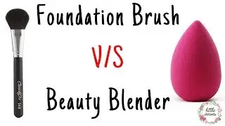How to Apply Foundation || Beauty Blender Vs. Brush...Which is Better???