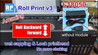 DTF Roll L18050 Software with Roll Backward/Forward, wet capping, lock printer head