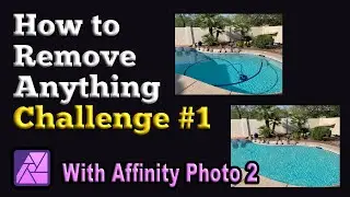 How to remove anything from photos with Affinity Photo 2... Challenge 1