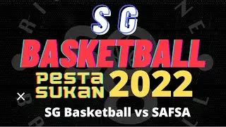 Pesta Sukan 2022 -SG Basketball vs SAFSA (1st Half) -170722