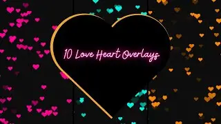 FREE - Love Heart Overlay Pack