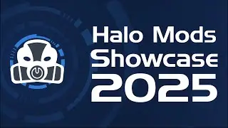 Halo Mods Showcase 2025