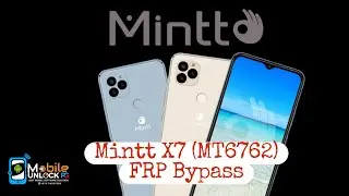 CoolMintt X7 (Mt6762)  FRP Bypass