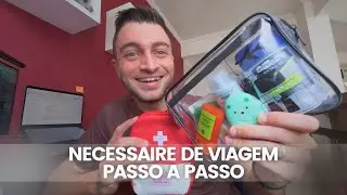 NECESSAIRE DE VIAGEM INTERNACIONAL - PASSO A PASSO