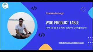 How to add a new column using hooks || Woo Product Table || WooCommerce