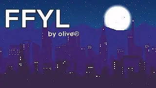 FFYL (Trailer) | by olive (me)