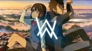 Your name -「AMV」- Alan walker Unity