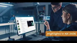 Highllights in Siemens NX 2406