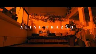 Aline Frazão - Luísa (Videoclip)