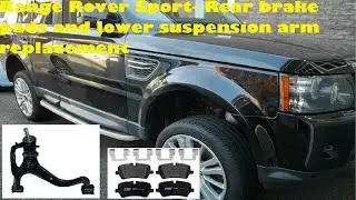 Range Rover Sport - DIY replacement of front lower suspension arm and rear brake pads