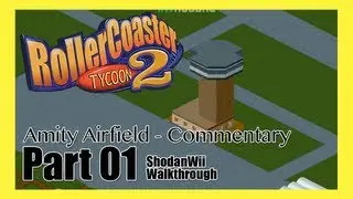 Roller Coaster Tycoon 2 (PC) - [Amity Airfield - 1 - Commentary]