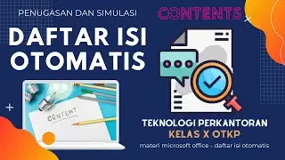 Simulasi dan Penugasan Materi Daftar Isi Otomatis | Table of Content | Teknologi Perkantoran
