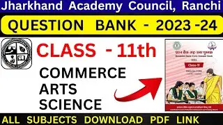 Jac board class 11/Question bank 2023-24/jac board class 11/jcert question bank 2023-24