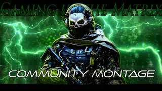 Gaming in the Matrix Montage | Special Edition | Call of Duty