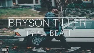 Bryson Tiller type beat 