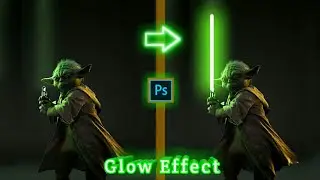 Glow Effect Short Photoshop Tutorial How to Create a LIGHTSABER in Photoshop 2022 