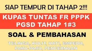 Kupas Tuntas Materi, Soal, Pembahasan FR PPPK PGSD Tahap 1#3