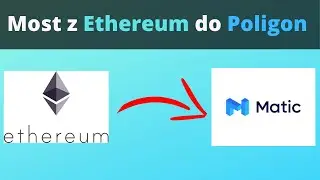 Jak przenieść krypto z sieci Ethereum do Poligon?