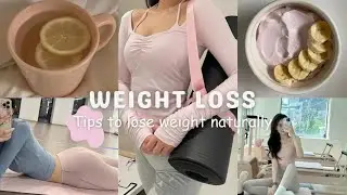 15+ Tips For Weight Loss 🎀 || diet + exercise