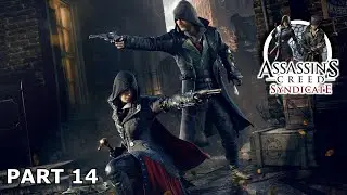 Assassin's Creed Syndicate Part 14