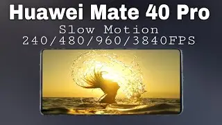 huawei mate 40 pro slow motion video test