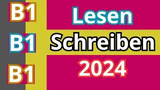 Lesen & Schreiben B1 2024 | Goethe Zertifikat B1