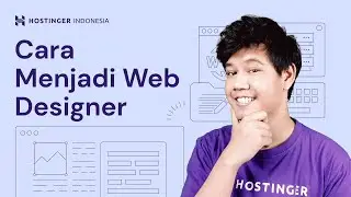 Cara Menjadi Web Designer dan Skill Yang Dibutuhkan