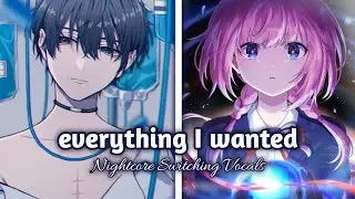 Nightcore - everything I wanted (Switching Vocals)