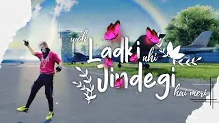 Woh ladki nhi🥀 Jindegi hai meri ❤️ || FREE FIRE LOVE SONG STATUS || LOVE STATUS || SHIZU GAMER