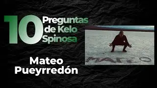 LAS 10 PREGUNTAS A MATEO PUEYRREDÓN