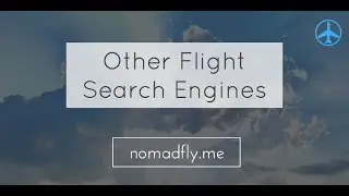 Google Flights, Kayak, Momondo..