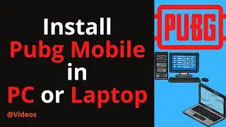 How To Install PUBG Mobile In PC/laptop | How To Install PUBG Mobile On Pc