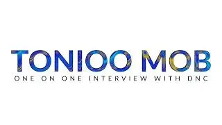 Tonioo Mob Interview with DNC