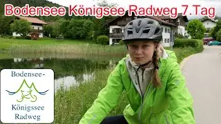Bodensee Königsee Radweg 7.Tag