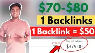 Now Place Only 1 Link and Get Upto $50 Instantly | Earn Money From Your Website By Selling Backlinks