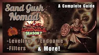 Sand Gush Nomad - Complete Build Guide - Hero Siege Season 7