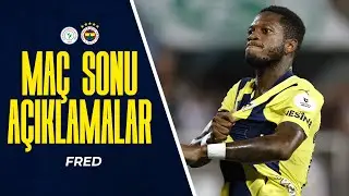 Oyuncumuz Fred'in Maç Sonu Açıklamaları | Çaykur Rizespor 0-5 Fenerbahçe