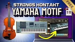 ¡FREE! Yamaha MOTIF Strings [Kontakt Library] 🔥 🎹 🎻