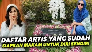 Daftar Artis yang Sudah Siapkan Makam Untuk Diri Sendiri !!