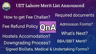 How To Get Fee Challan of UET Lahore, Hostel Application, Required Documents,UET Admission Forms2021