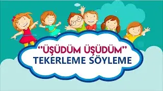 Üşüdüm Üşüdüm Tekerleme Söyleme Çalışması