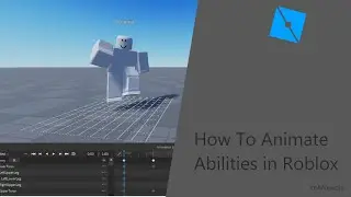 How To Animate abilities in Roblox Studio