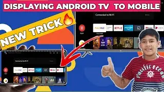 How To Caste Android TV Display On Your Smartphone