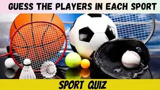 Players in each sport Quiz| General Knowledge | Amazing quiz | Online Quiz | Test Your Knowledge