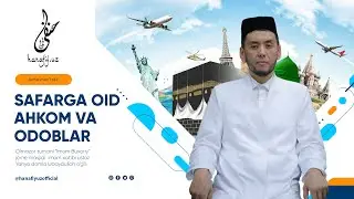 SAFARGA OID AHKOM VA ODOBLAR