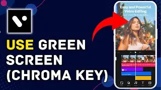 How to Use Green Screen (Chroma Key) in Vita 2025?
