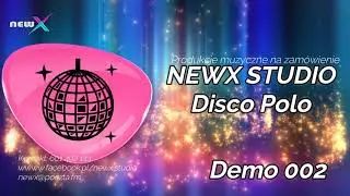 newX Studio - Disco Polo Demo 002