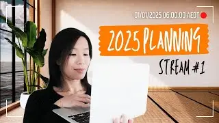 2025 Planning Stream (Daily Writing Stream #1, Wed, 1 Jan 2025) | Write With Me